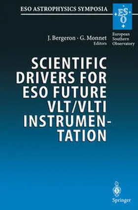 Bergeron / Monnet |  Scientific Drivers for ESO Future VLT/VLTI Instrumentation | eBook | Sack Fachmedien
