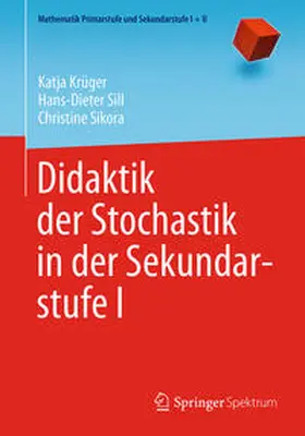 Krüger / Sill / Sikora |  Didaktik der Stochastik in der Sekundarstufe I | eBook | Sack Fachmedien