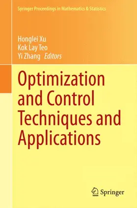 Xu / Zhang / Teo |  Optimization and Control Techniques and Applications | Buch |  Sack Fachmedien