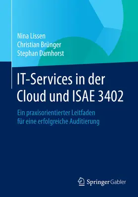 Lissen / Brünger / Damhorst |  IT-Services in der Cloud und ISAE 3402 | eBook | Sack Fachmedien