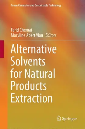 Vian / Chemat |  Alternative Solvents for Natural Products Extraction | Buch |  Sack Fachmedien