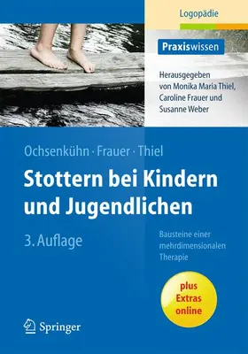 Ochsenkühn / Thiel / Frauer |  Stottern bei Kindern und Jugendlichen | Buch |  Sack Fachmedien