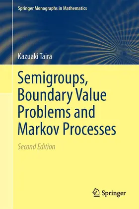 Taira | Semigroups, Boundary Value Problems and Markov Processes | Buch | 978-3-662-43695-0 | sack.de