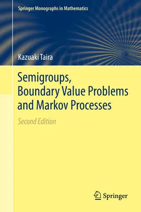 Taira |  Semigroups, Boundary Value Problems and Markov Processes | eBook | Sack Fachmedien
