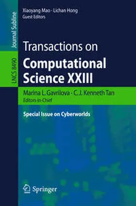 Gavrilova / Hong / Tan |  Transactions on Computational Science XXIII | Buch |  Sack Fachmedien