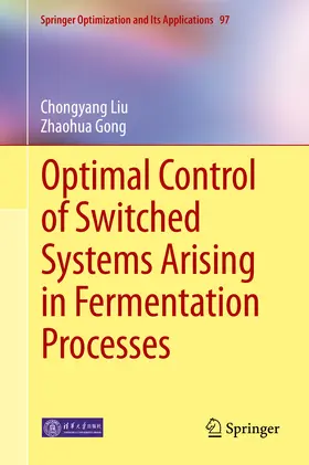 Liu / Gong | Optimal Control of Switched Systems Arising in Fermentation Processes | E-Book | sack.de