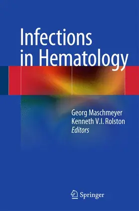 Rolston / Maschmeyer |  Infections in Hematology | Buch |  Sack Fachmedien