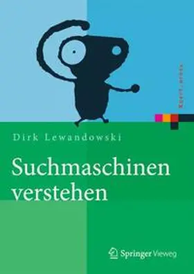 Lewandowski | Suchmaschinen verstehen | Buch | 978-3-662-44013-1 | sack.de