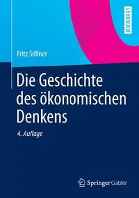 Söllner |  Die Geschichte des ökonomischen Denkens | Buch |  Sack Fachmedien