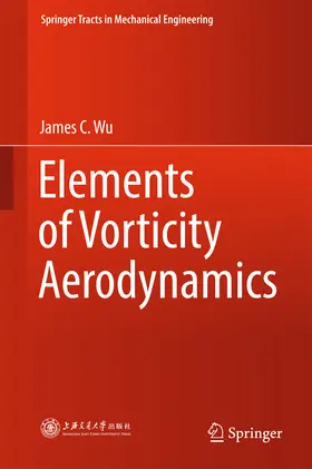 Wu |  Elements of Vorticity Aerodynamics | eBook | Sack Fachmedien