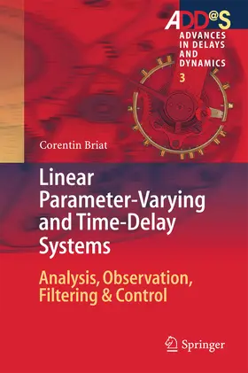 Briat |  Linear Parameter-Varying and Time-Delay Systems | eBook | Sack Fachmedien