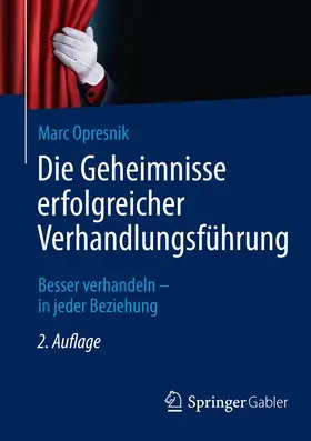 Opresnik |  Die Geheimnisse erfolgreicher Verhandlungsführung | Buch |  Sack Fachmedien
