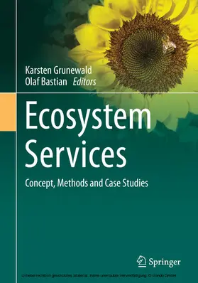 Grunewald / Bastian |  Ecosystem Services – Concept, Methods and Case Studies | eBook | Sack Fachmedien