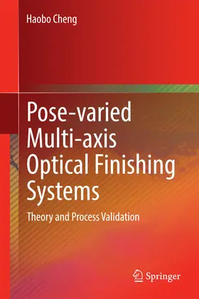 Cheng |  Pose-varied Multi-axis Optical Finishing Systems | eBook | Sack Fachmedien