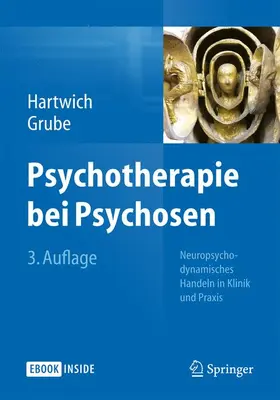 Hartwich / Grube |  Psychotherapie bei Psychosen | Buch |  Sack Fachmedien