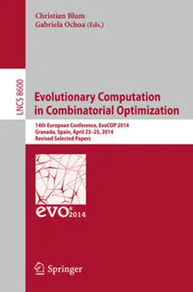 Ochoa / Blum | Evolutionary Computation in Combinatorial Optimization | Buch | 978-3-662-44319-4 | sack.de