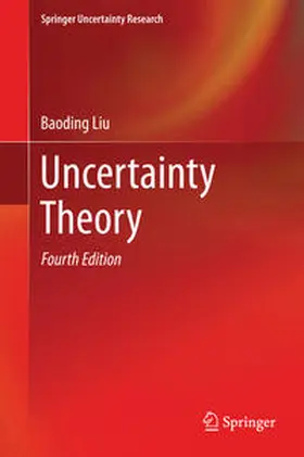 Liu |  Uncertainty Theory | Buch |  Sack Fachmedien