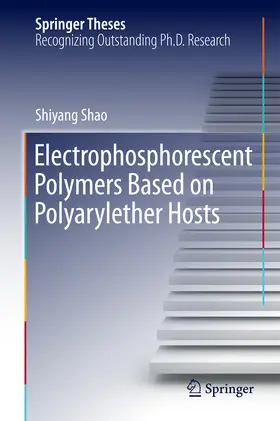 Shao |  Electrophosphorescent Polymers Based on Polyarylether Hosts | eBook | Sack Fachmedien