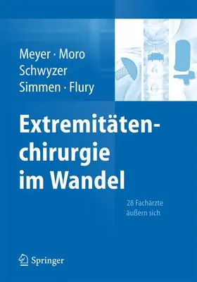 Meyer / Moro / Schwyzer |  Extremitätenchirurgie im Wandel | Buch |  Sack Fachmedien