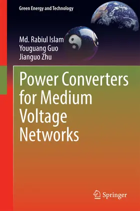 Islam / Guo / Zhu | Power Converters for Medium Voltage Networks | E-Book | sack.de