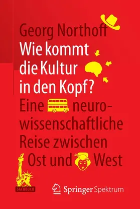 Northoff |  Wie kommt die Kultur in den Kopf? | eBook | Sack Fachmedien