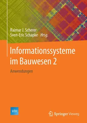 Schapke / Scherer |  Informationssysteme im Bauwesen 2 | Buch |  Sack Fachmedien