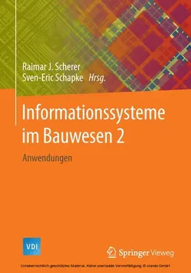 Scherer / Schapke |  Informationssysteme im Bauwesen 2 | eBook | Sack Fachmedien