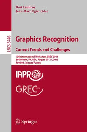 Lamiroy / Ogier | Graphics Recognition. Current Trends and Challenges | E-Book | www2.sack.de