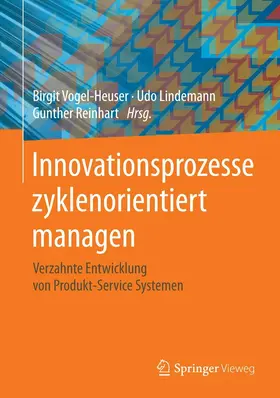 Vogel-Heuser / Lindemann / Reinhart |  Innovationsprozesse zyklenorientiert managen | eBook | Sack Fachmedien