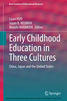 HUO / B. NEUMAN / NANAKIDA |  Early Childhood Education in Three Cultures | eBook | Sack Fachmedien
