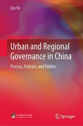 Ye |  Urban and Regional Governance in China | Buch |  Sack Fachmedien