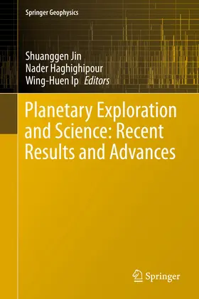 Jin / Haghighipour / Ip | Planetary Exploration and Science: Recent Results and Advances | E-Book | sack.de