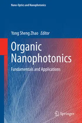 Zhao |  Organic Nanophotonics | Buch |  Sack Fachmedien
