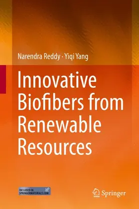 Yang / Reddy |  Innovative Biofibers from Renewable Resources | Buch |  Sack Fachmedien