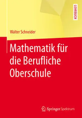 Schneider | Mathematik für die berufliche Oberschule | E-Book | sack.de