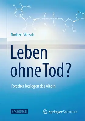 Welsch |  Leben ohne Tod? | Buch |  Sack Fachmedien