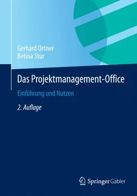 Ortner / Stur | Das Projektmanagement-Office | Buch | 978-3-662-45276-9 | www2.sack.de