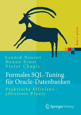 Nossov / Ernst / Chupis | Formales SQL-Tuning für Oracle-Datenbanken | E-Book | sack.de
