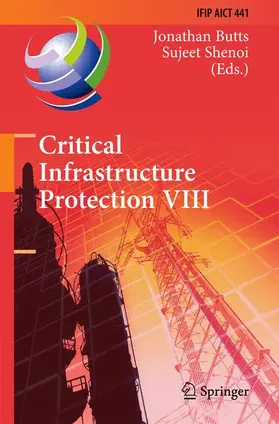 Shenoi / Butts |  Critical Infrastructure Protection VIII | Buch |  Sack Fachmedien