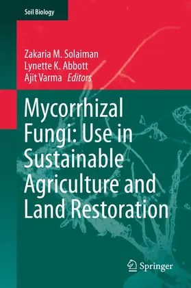Solaiman / Abbott / Varma |  Mycorrhizal Fungi: Use in Sustainable Agriculture and Land Restoration | Buch |  Sack Fachmedien