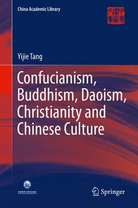 Tang |  Confucianism, Buddhism, Daoism, Christianity and Chinese Culture | Buch |  Sack Fachmedien