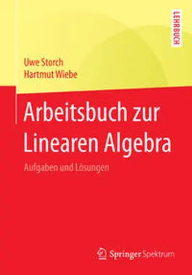 Storch / Wiebe | Arbeitsbuch zur Linearen Algebra | E-Book | sack.de
