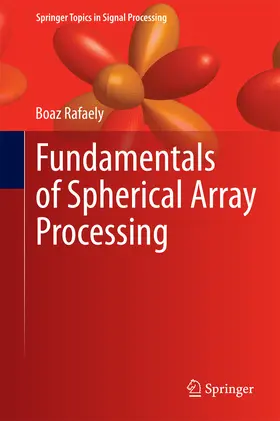 Rafaely |  Fundamentals of Spherical Array Processing | eBook | Sack Fachmedien
