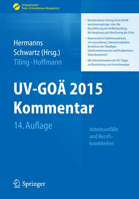 Hermanns / Schwartz / Tiling |  UV-GOÄ 2015 Kommentar - Arbeitsunfälle und Berufskrankheiten | eBook | Sack Fachmedien