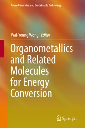 Wong | Organometallics and Related Molecules for Energy Conversion | E-Book | sack.de