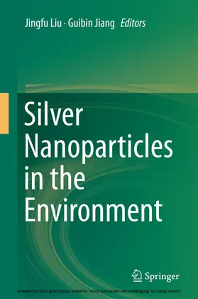 Liu / Jiang | Silver Nanoparticles in the Environment | E-Book | www2.sack.de