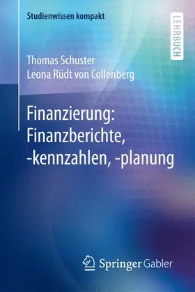 Rüdt von Collenberg / Schuster |  Finanzierung: Finanzberichte, -kennzahlen, -planung | Buch |  Sack Fachmedien