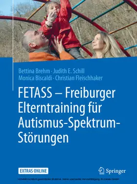 Brehm / Schill / Biscaldi |  FETASS - Freiburger Elterntraining für Autismus-Spektrum-Störungen | eBook | Sack Fachmedien