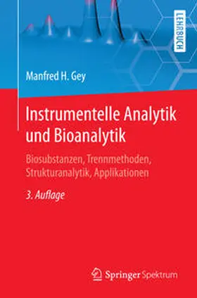 Gey |  Instrumentelle Analytik und Bioanalytik | eBook | Sack Fachmedien