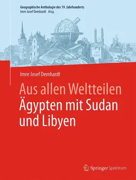 Demhardt |  Aus allen Weltteilen Ägypten mit Sudan und Libyen | Buch |  Sack Fachmedien